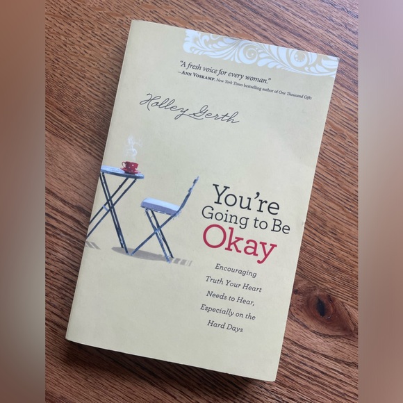 You’re going to be Okay by Holley Gerth- paperback- no visible markings! - Picture 1 of 6